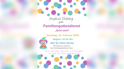 Einladung zum Familiengottesdienst.  (Bild: Schuller Stefanie)