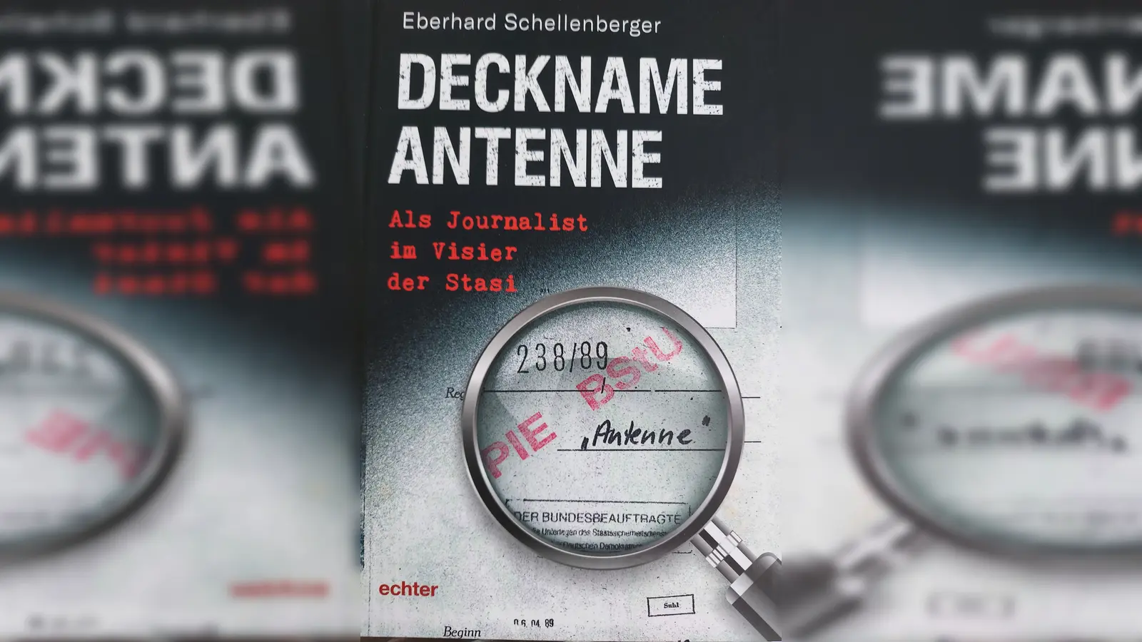 Cover des Buches „Deckname Antenne” und Portraitfoto „Eberhard Schellenberger”. (Bild: Thomas Berberich)