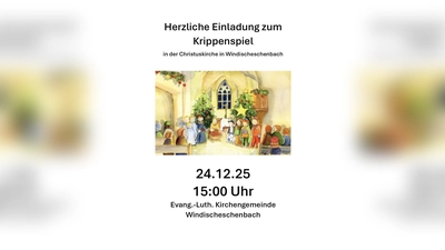 Einladung zum Krippenspiel am Weihnachtsabend in der Christuskirche in Windischeschenbach. (Bild: Miriam Sperber)