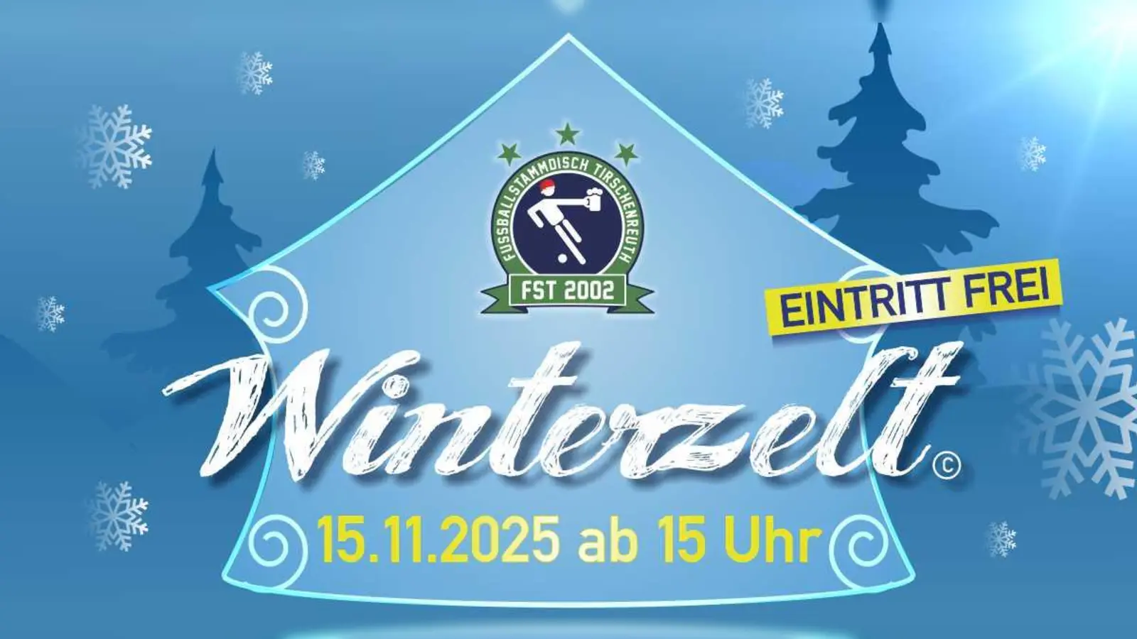 FST-Winterzelt am 15.11.2025, ab 15 Uhr auf dem Gelände des Tennisclubs Tirschenreuth. (Grafik: Franz Bäumler)