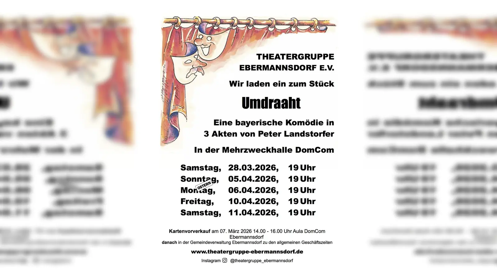 Informationen zu den Aufführungsterminen und dem Kartenverkauf der Theatergruppe Ebermannsdorf e.V. zum Stück „Umdraaht“. (Bild: Carolin Vieracker)