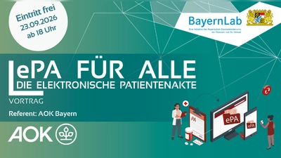 ePA für alle - die elektronische Patientenakte<br>Vortrag der AOK Bayern (Grafik: BayernLab Nabburg)