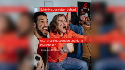 Blut spenden --> Leben retten --> WM schauen (Bild: Sophie Götz)