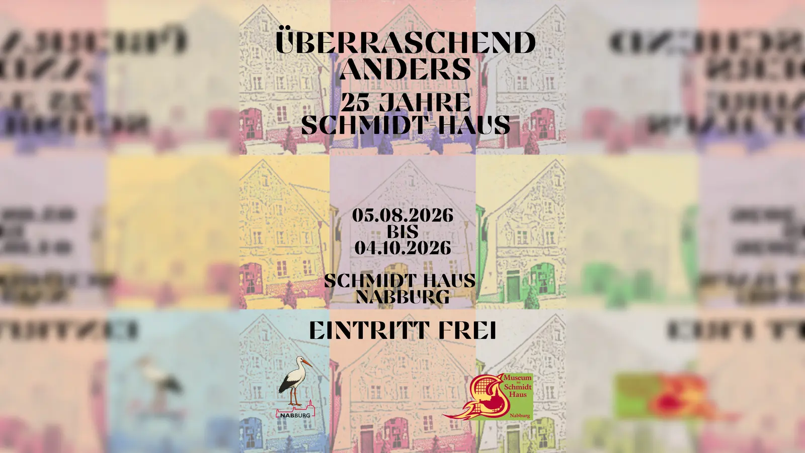 Der Flyer kündigt die Ausstellung „Überraschend anders – 25 Jahre Museum im Schmidt-Haus“ im Schmidt-Haus in Nabburg an. (Bild: QUELLE UNBEKANNT!)