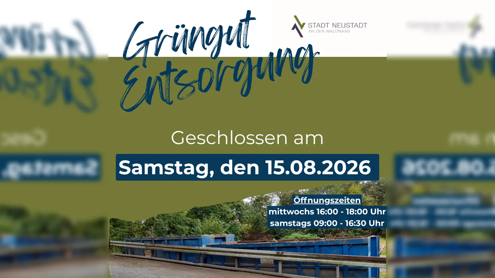 Grüngutdeponie am Samstag, den 15.08.2026 geschlossen. (Bild: Ramona Herrmann)